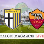 Parma Roma cronaca diretta risultato in campo reale