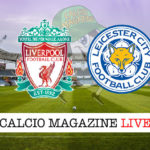 Liverpool Leicester cronaca diretta live risultato in tempo reale