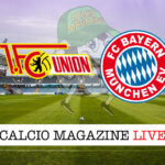 Union Berlino Bayern Monaco cronaca diretta live risultato in tempo reale