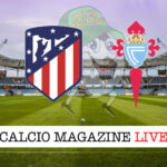 Atletico Madrid Celta Vigo cronaca diretta live risultato in tempo reale