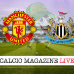 Manchester United Newcastle cronaca diretta live risultato in tempo reale