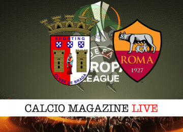 Sporting Braga Roma cronaca diretta live risultato in tempo reale