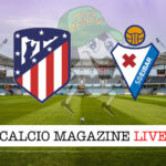 Atletico Madrid Eibar cronaca diretta live risultato in tempo reale