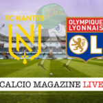 Nantes Olympique Lione cronaca diretta live risultato in tempo reale