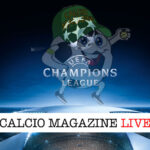 champions league partite in diretta su calciomagazine