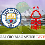 Manchester City Nottingham cronaca diretta live risultato in tempo reale