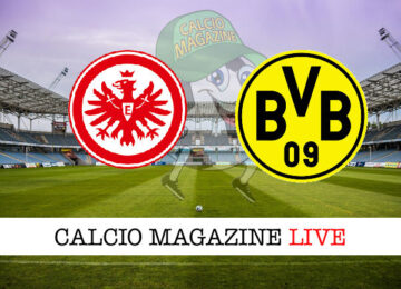 Eintracht Francoforte Borussia Dortmund cronaca diretta live risultato in tempo reale