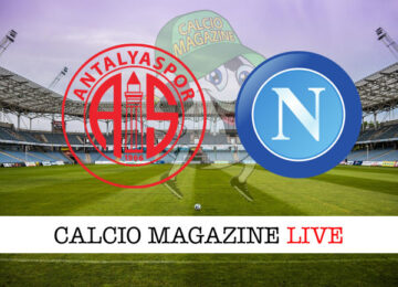 Antalyaspor Napoli cronaca diretta live risultato in tempo reale