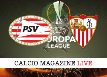 PSV Siviglia cronaca diretta live risultato tempo reale