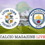 Luton Town Manchester City cronaca diretta live risultato in tempo reale