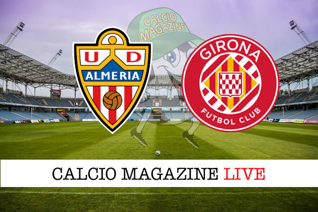 Almeria Girona cronaca diretta live risultato in tempo reale