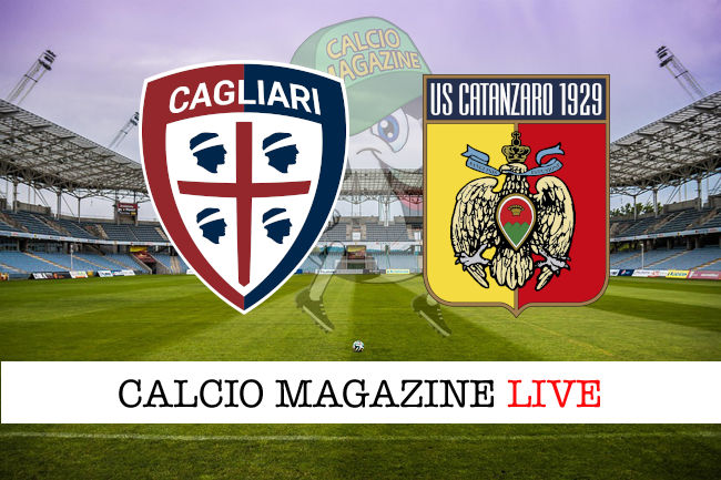 Cagliari Catanzaro cronaca diretta live risultato in tempo reale