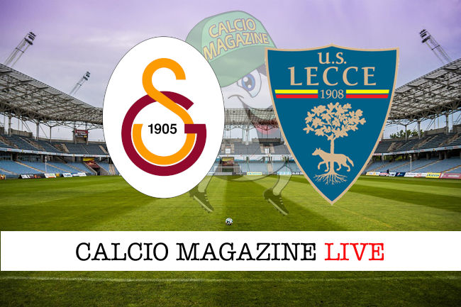 Galatasaray Lecce cronaca diretta live risultato in tempo reale