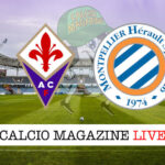 Fiorentina Montpellier cronaca diretta live risultato in tempo reale