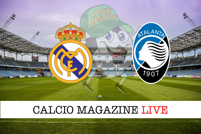 Real Madrid Atalanta cronaca diretta live risultato in tempo reale