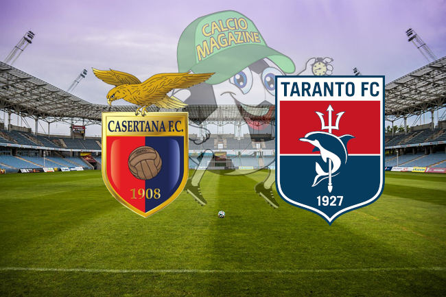 Casertana Taranto cronaca diretta live risultato in tempo reale