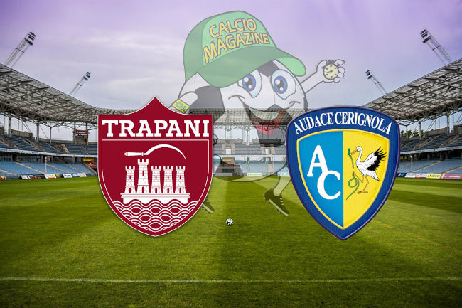 Trapani Audace Cerignola cronaca diretta live risultato in tempo reale