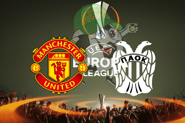 Manchester United PAOK cronaca diretta live risultato in tempo reale