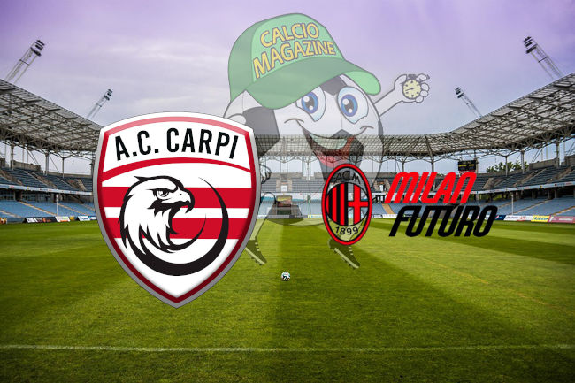 Carpi Milan Futuro cronaca diretta live risultato in tempo reale