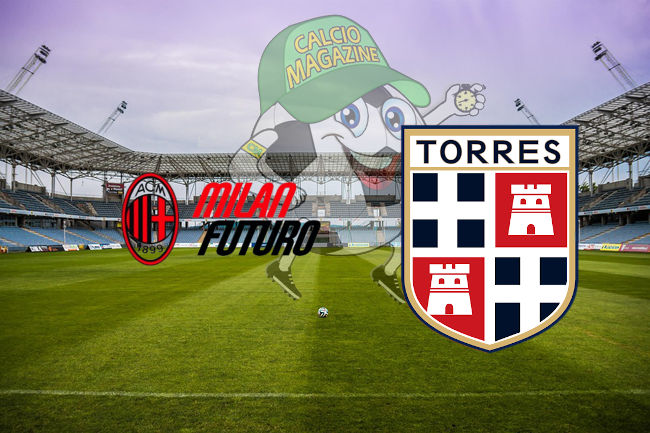 Milan Futuro Torres cronaca diretta live risultato in tempo reale